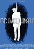 plakat filmu Eric Hanged Himself