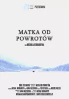 Michał Bernardyn / Matka od powrotów