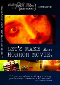 Plakat filmu Let's Make a... Horror Movie