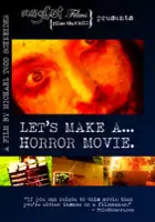 Mathias Alvarez / Let's Make a... Horror Movie