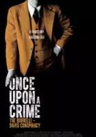 plakat filmu Once Upon a Crime: The Borrelli Davis Conspiracy