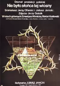 Plakat filmu Nie było słońca tej wiosny
