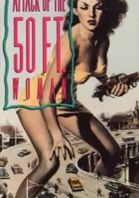 Plakat filmu Atak kobiety o 50 stopach wzrostu