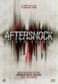 Aftershock. Miasto chaosu