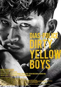 Plakat filmu Dias Police: Dirty Yellow Boys