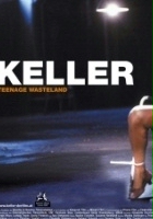 plakat filmu Keller - Teenage Wasteland