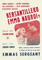 plakat filmu Kersantilleko Emma nauroi?