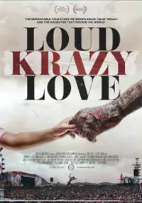 Plakat filmu Loud Krazy Love