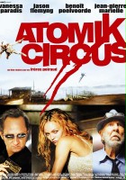 plakat filmu Atomik Circus - Le retour de James Bataille