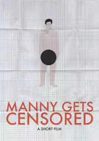 Plakat filmu Manny Gets Censored
