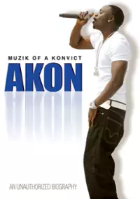 Plakat filmu Akon: Muzik of a Konvict
