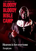 plakat filmu Bloody Bloody Bible Camp