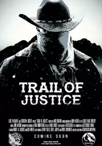 Plakat filmu Trail of Justice