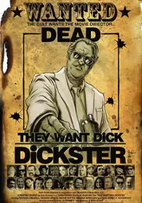 Plakat filmu They Want Dick Dickster