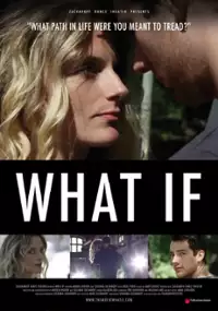 Plakat filmu What If