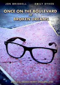 Plakat filmu Once on the Boulevard of Broken Dreams
