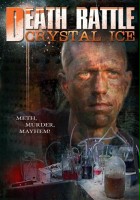 plakat filmu Death Rattle Crystal Ice