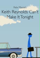 plakat filmu Keith Reynolds nie przyjdzie dziś wieczorem