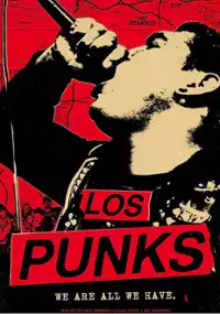 Plakat filmu Los Punks: We Are All We Have