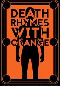Plakat filmu Death Rhymes with Orange