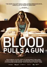 Plakat filmu Blood Pulls a Gun