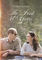 plakat filmu William & Kate: The First 40 Years