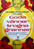 plakat filmu Goda vänner, trogna grannar