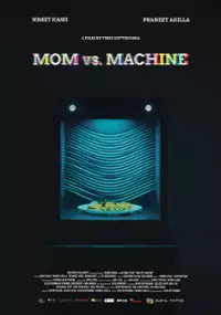 Plakat filmu Mom vs. Machine