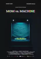 plakat filmu Mom vs. Machine
