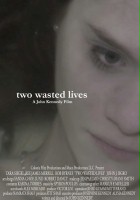 plakat filmu Two Wasted Lives
