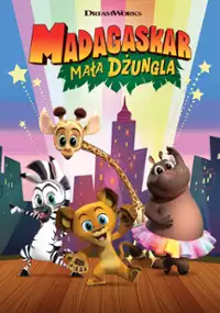 Plakat serialu Madagaskar: mała dżungla