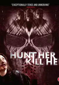 Plakat filmu Hunt Her, Kill Her
