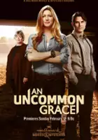 plakat filmu An Uncommon Grace