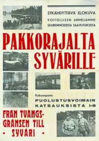 Plakat filmu Pakkorajalta Syvärille