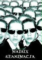 plakat filmu Matrix: Reanimacja