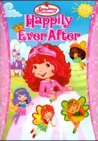 Plakat filmu Strawberry Shortcake: Happily Ever After