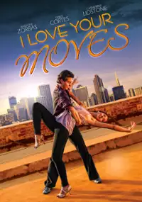 Plakat filmu I Love Your Moves