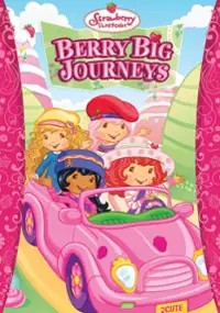 Plakat filmu Strawberry Shortcake: Berry Big Journeys