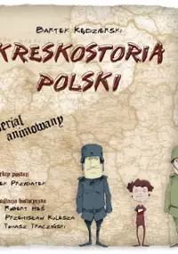 Plakat serialu Kreskostoria Polski