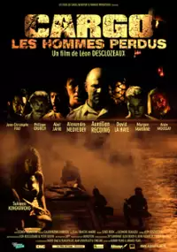 Plakat filmu Cargo, les hommes perdus.