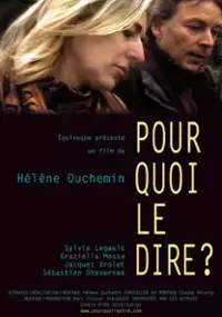 Plakat filmu Pourquoi le dire?