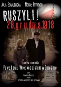Plakat filmu Ruszyli! 28 grudnia 1918