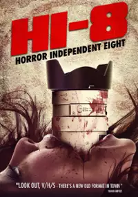 Plakat filmu Hi-8 (Horror Independent 8)