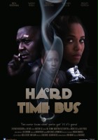 plakat filmu Hard Time Bus