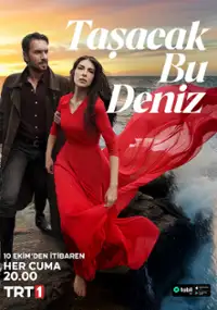 Plakat serialu Taşacak Bu Deniz
