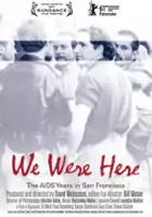 We Were Here