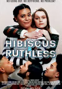 Plakat filmu Hibiscus & Ruthless