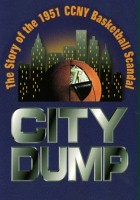 plakat filmu City Dump: The Story of the 1951 CCNY Basketball Scandal