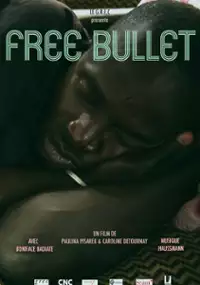 Plakat filmu Free Bullet