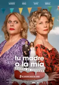 Plakat filmu Tu madre o la mía, guerra de suegras